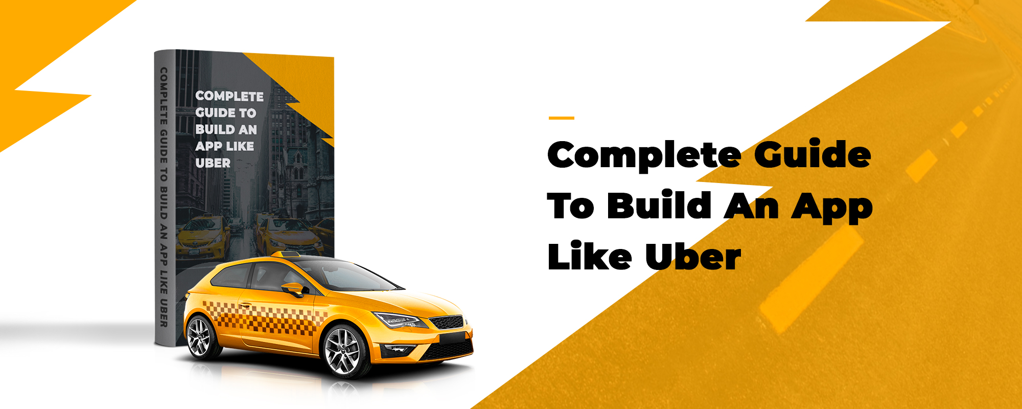 How To Build an App Like Uber How To Build an App Like Uber