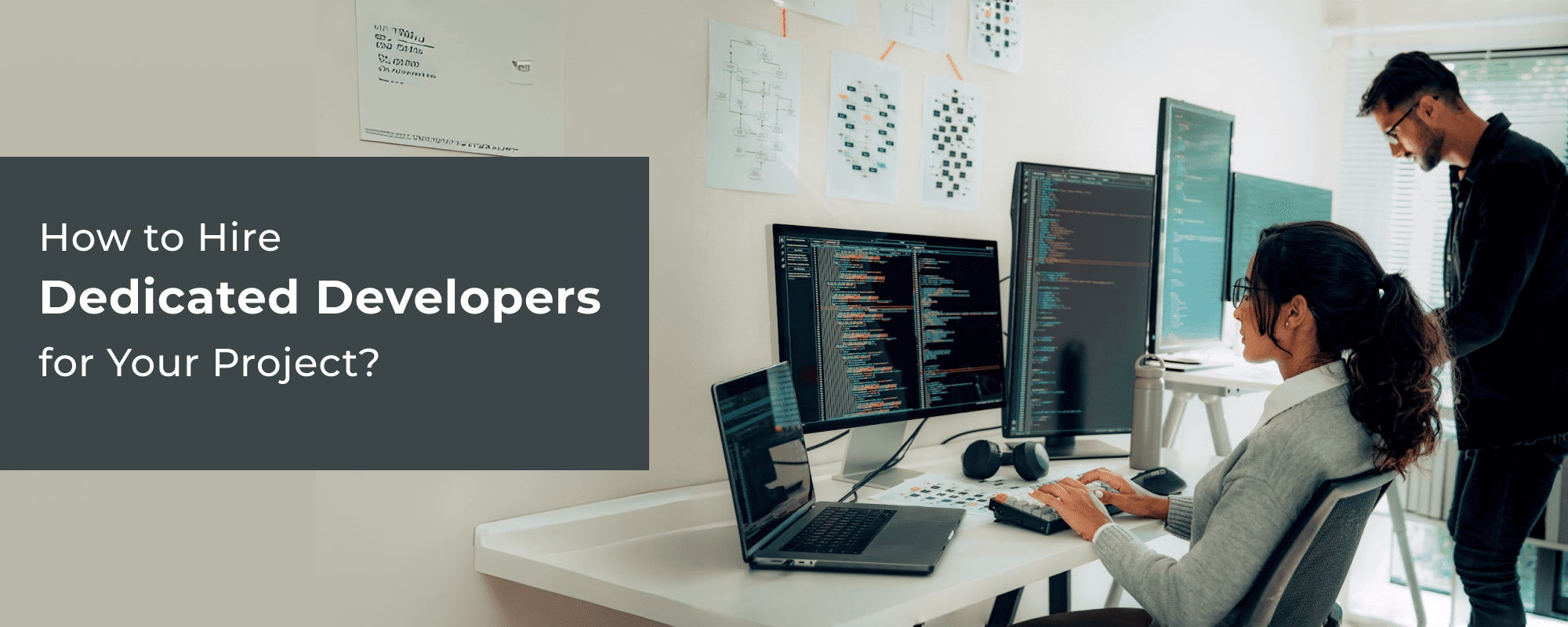 How To Hire Dedicated Developers in 2025- A Comprehensive Guide