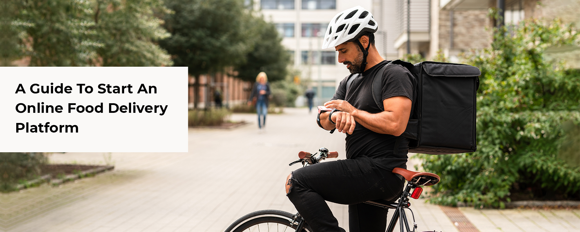 How To Create An Online Food Delivery App & Platform?